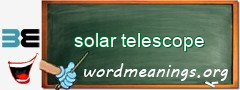 WordMeaning blackboard for solar telescope